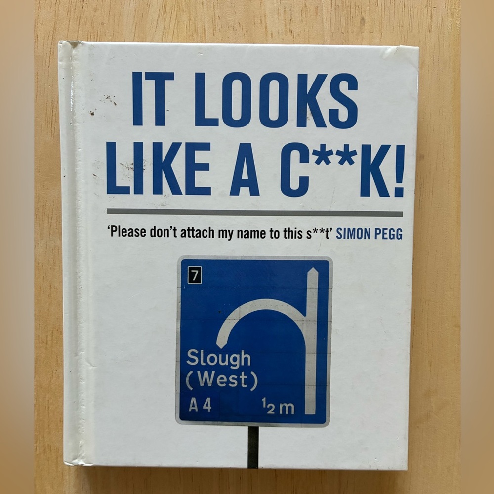 It Looks Like a C**k by Ben & Jack Hardcover
